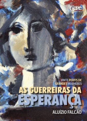 AS GUERREIRAS DA ESPERANÇA